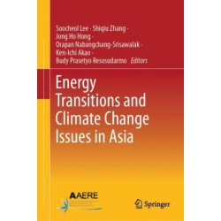 Energy Transitions and Climate Change Issues in Asia