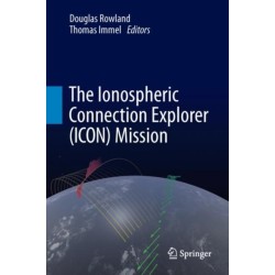 The Ionospheric Connection Explorer (ICON) Mission