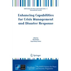 Enhancing Capabilities for Crisis Management and Disaster Response