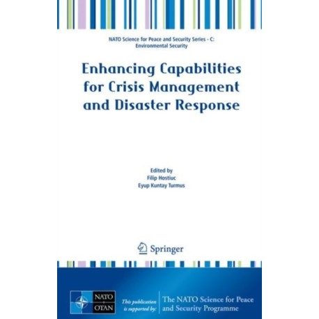 Enhancing Capabilities for Crisis Management and Disaster Response