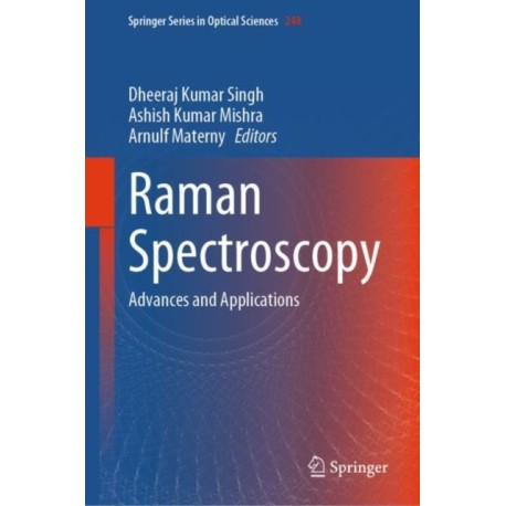 Raman Spectroscopy: Advances and Applications