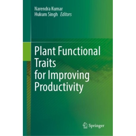 Plant Functional Traits for Improving Productivity
