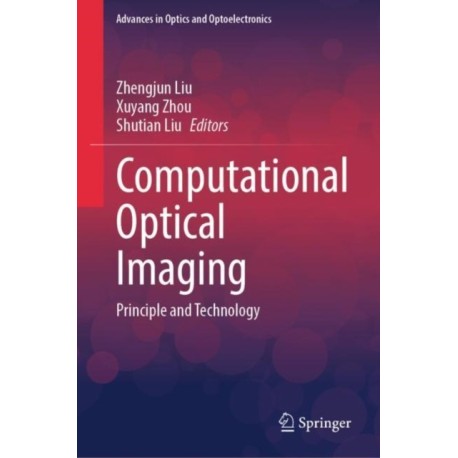 Computational Optical Imaging: Principle and Technology