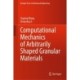 Computational Mechanics of Arbitrarily Shaped Granular Materials