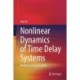 Nonlinear Dynamics of Time Delay Systems: Methods and Applications