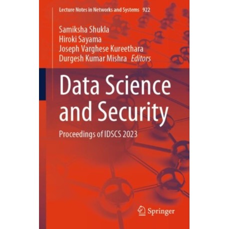 Data Science and Security: Proceedings of IDSCS 2023