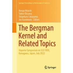 The Bergman Kernel and Related Topics: Hayama Symposium on SCV XXIII, Kanagawa, Japan, July 2022