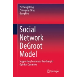 Social Network DeGroot Model: Supporting Consensus Reaching in Opinion Dynamics