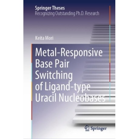 Metal-Responsive Base Pair Switching of Ligand-type Uracil Nucleobases