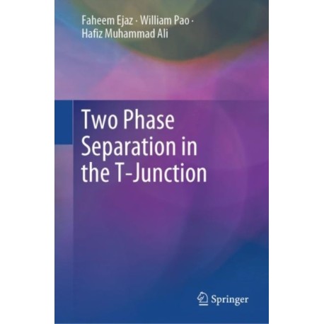 Two Phase Separation in the T-Junction