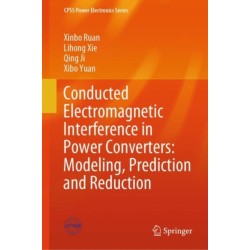 Conducted Electromagnetic Interference in Power Converters: Modeling, Prediction and Reduction
