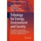 Tribology for Energy, Environment and Society: Proceedings of International Conference on Industrial Tribology (ICIT) 2022, (IndiaTrib-2022)
