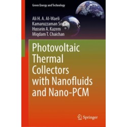 Photovoltaic Thermal Collectors with Nanofluids and Nano-PCM
