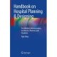 Handbook on Hospital Planning & Designing: For Medical Administrators, Architects, Planners and Students