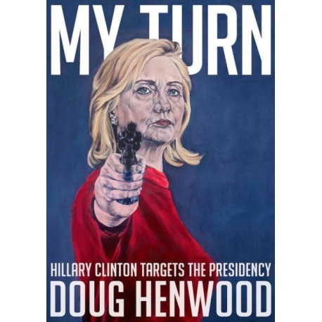 My Turn: Hillary Clinton Targets the Presidency