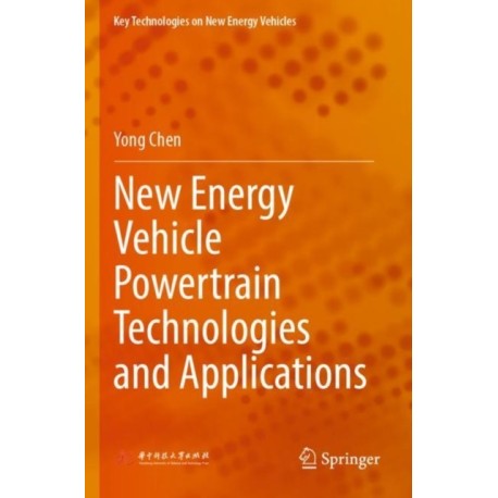 New Energy Vehicle Powertrain Technologies and Applications