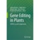 Gene Editing in Plants: CRISPR-Cas and Its Applications