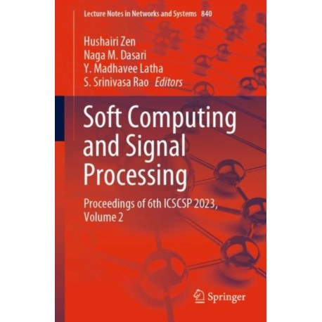 Soft Computing and Signal Processing: Proceedings of 6th ICSCSP 2023, Volume 2