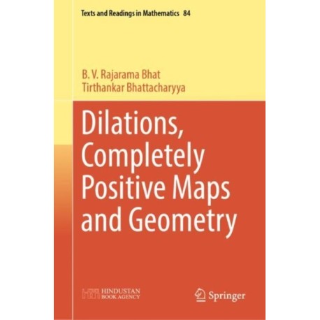 Dilations, Completely Positive Maps and Geometry