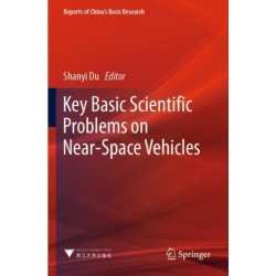 Key Basic Scientific Problems on Near-Space Vehicles