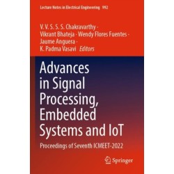 Advances in Signal Processing, Embedded Systems and IoT: Proceedings of Seventh ICMEET- 2022