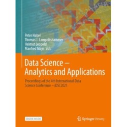 Data Science – Analytics and Applications: Proceedings of the 4th International Data Science Conference – iDSC2021