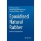 Epoxidised Natural Rubber: Properties & Applications