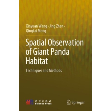 Spatial Observation of Giant Panda Habitat: Techniques and Methods