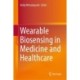 Wearable Biosensing in Medicine and Healthcare