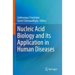 Nucleic Acid Biology and its Application in Human Diseases