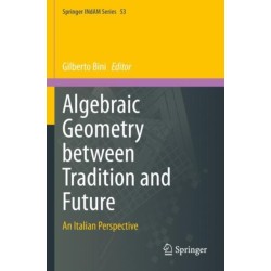 Algebraic Geometry between Tradition and Future: An Italian Perspective