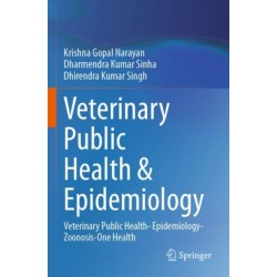Veterinary Public Health & Epidemiology: Veterinary Public Health- Epidemiology-Zoonosis-One Health