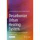 Decarbonize Urban Heating System: China Building Energy and Emission Yearbook 2023