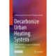Decarbonize Urban Heating System: China Building Energy and Emission Yearbook 2023