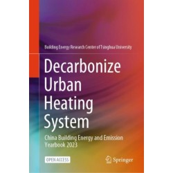 Decarbonize Urban Heating System: China Building Energy and Emission Yearbook 2023