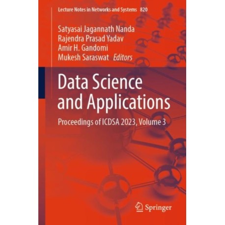 Data Science and Applications: Proceedings of ICDSA 2023, Volume 3
