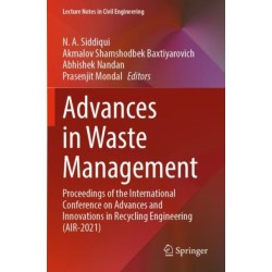 Advances in Waste Management: Proceedings of the International Conference on Advances and Innovations in Recycling Engineering (AIR-2021)