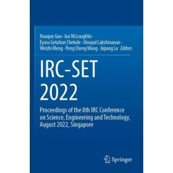 IRC-SET 2022: Proceedings of the 8th IRC Conference on Science, Engineering and Technology, August 2022, Singapore
