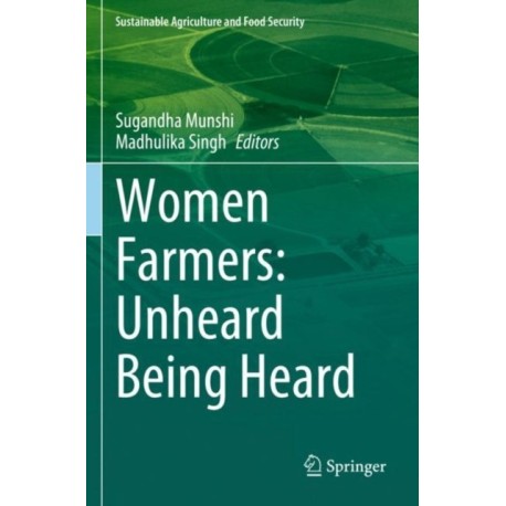 Women Farmers: Unheard Being Heard