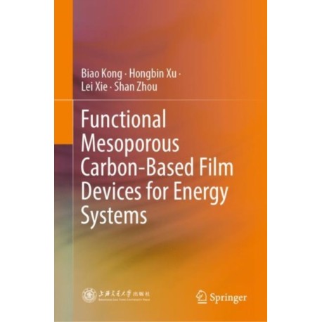 Functional Mesoporous Carbon-Based Film Devices for Energy Systems