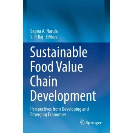 Sustainable Food Value Chain Development: Perspectives from Developing and Emerging Economies