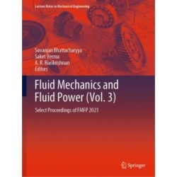 Fluid Mechanics and Fluid Power (Vol. 3): Select Proceedings of FMFP 2021