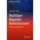 Multilayer Magnetic Nanostructures: Properties and Applications