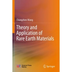 Theory and Application of Rare Earth Materials