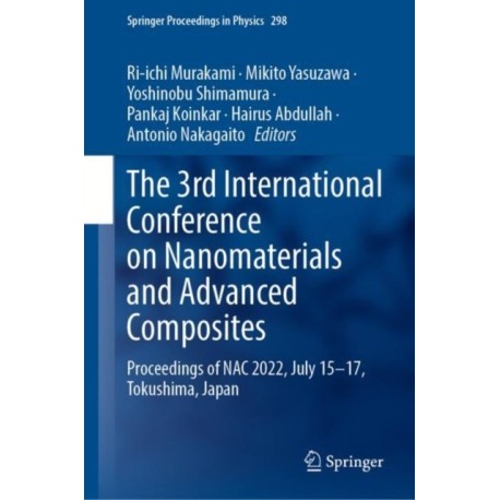The 3rd International Conference on Nanomaterials and Advanced Composites: Proceedings of NAC 2022, July 15-17, Tokushima, Japan
