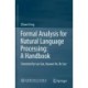 Formal Analysis for Natural Language Processing: A Handbook