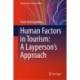 Human Factors in Tourism: A Layperson's Approach