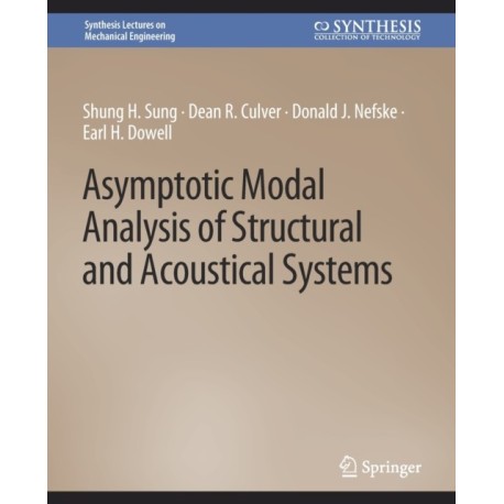 Asymptotic Modal Analysis of Structural and Acoustical Systems