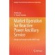 Market Operation for Reactive Power Ancillary Service: Design and Analysis with GAMS Code