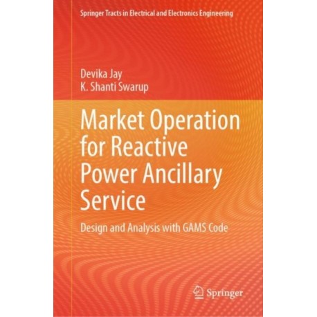 Market Operation for Reactive Power Ancillary Service: Design and Analysis with GAMS Code